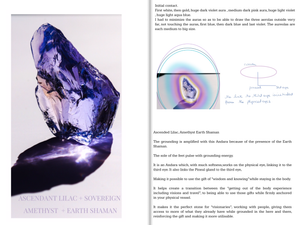 The Ascended Lilac + Sovereign Amethyst + Earth Shaman:   Makes it possible to use the gift of Insight, Foresight , Wisdom and knowing white being in the body.